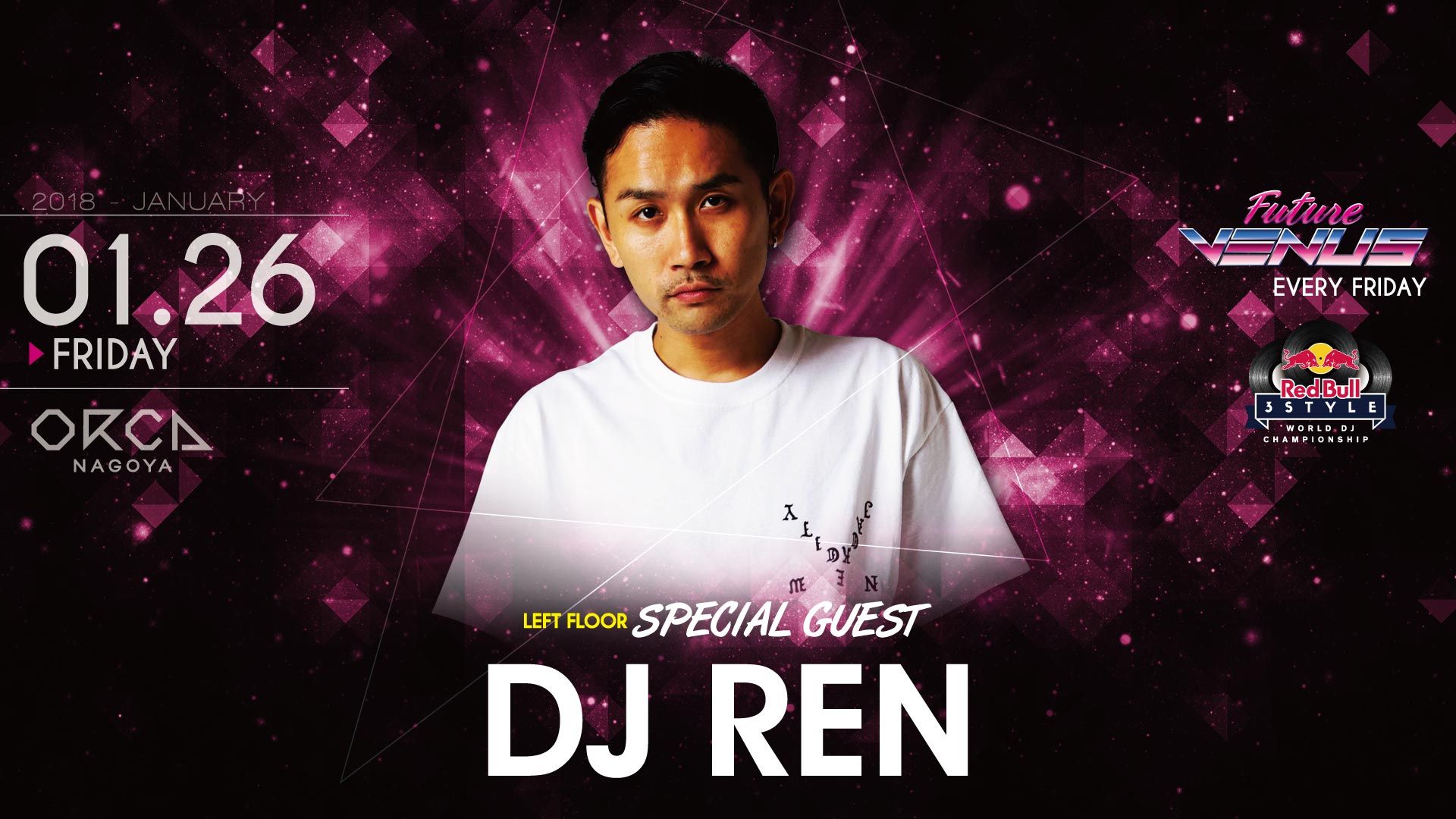 SPECIAL GUEST : DJ REN / 『 FUTURE VENUS 』