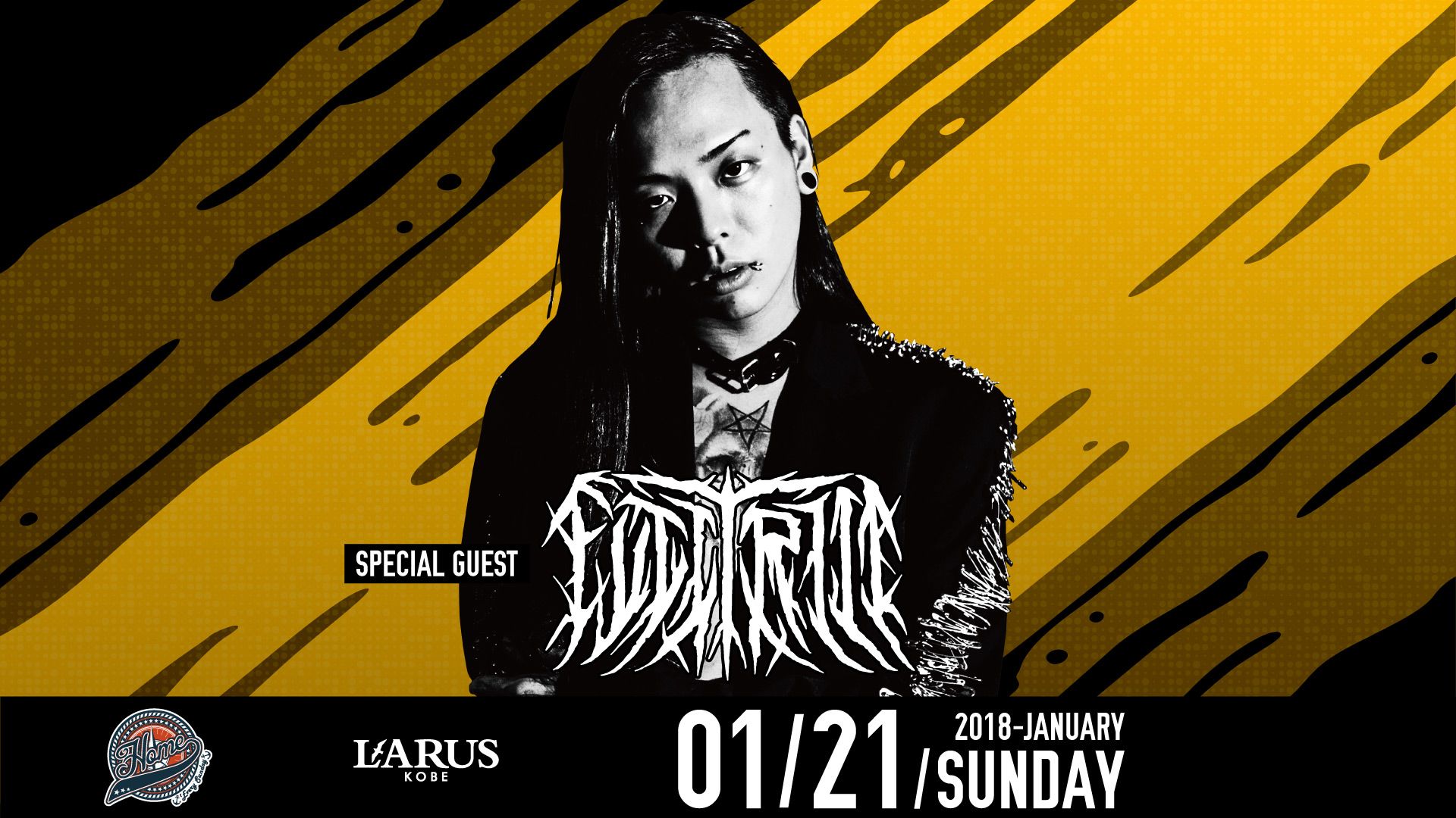 SPECIAL GUEST : DJ FUJI / HOME