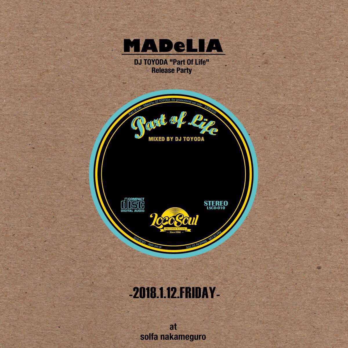 MADeLIA   -DJ TOYODA “Part Of Life” Release Party-
