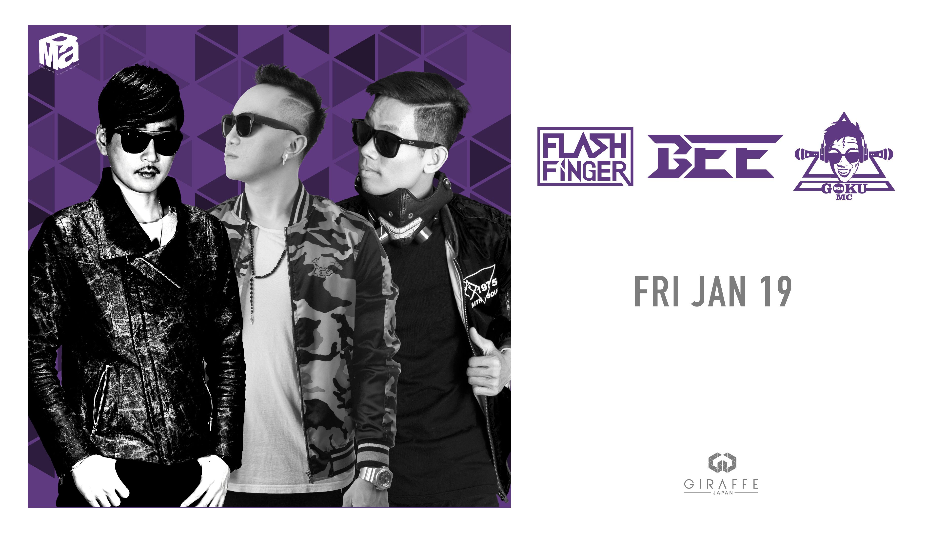 SPECIAL GUEST : FLASH FINGER / DJ BEE / MC Goku / 4F LOVEフライデー