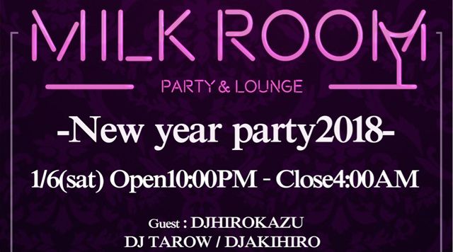 MILK ROOM NEW YEAR PARTY 2018