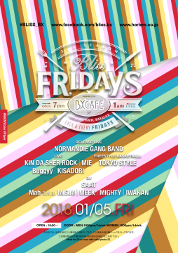 AFTER WORK EACH & EVERY FRIDAYS BLISS FRIDAYS