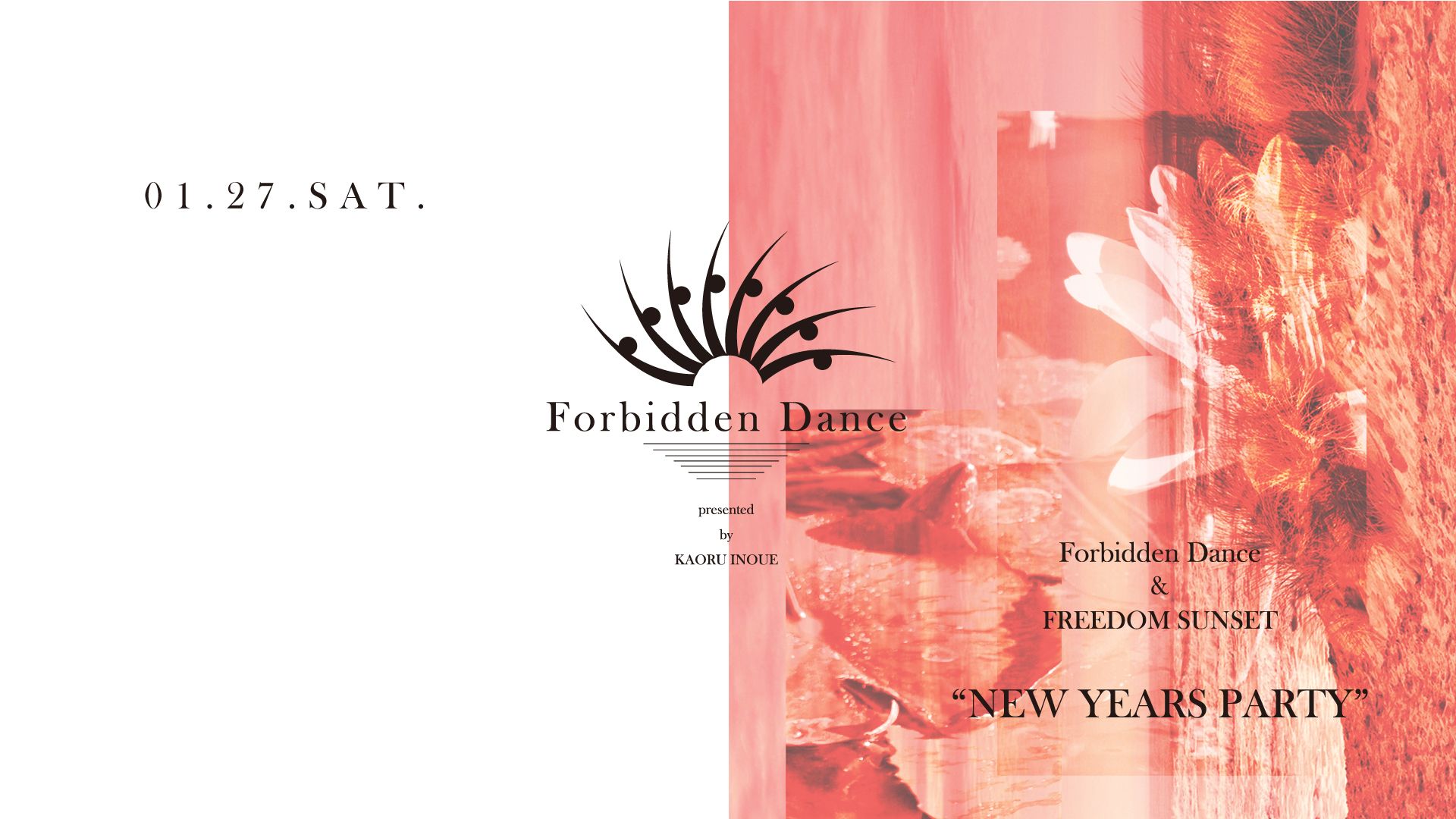 Forbidden Dance & FREEDOM SUNSET ”NEW YEARS PARTY”