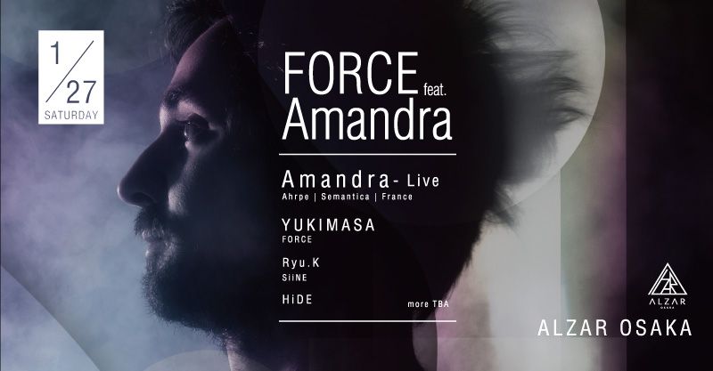 “FORCE “feat. Amandra at ALZAR