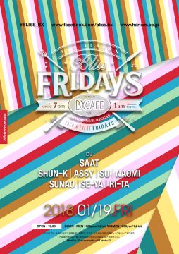 AFTER WORK EACH & EVERY FRIDAYS BLISS FRIDAYS