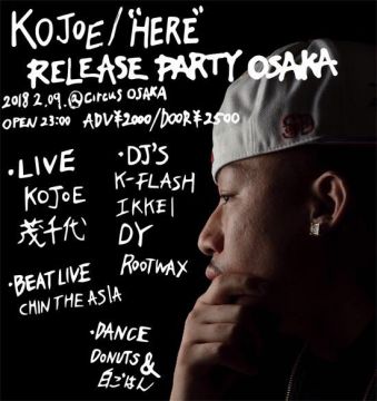 Kojoe “HERE” Release Party IN Osaka