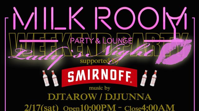 MILK ROOM WEEKEND PARTY