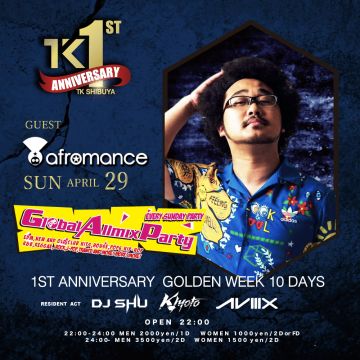 TK SHIBUYA 1st ANNIVERSARY x GLOBAL ALLMIX PARTY
