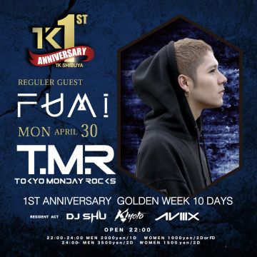TK SHIBUYA 1st ANNIVERSARY x  T.M.R