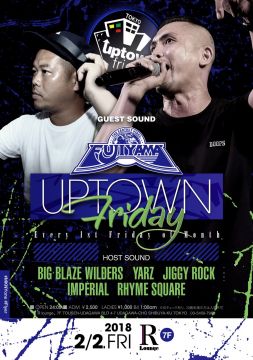 -BIG BLAZE WOLDERS presents- UPTOWN FRIDAY (7F)