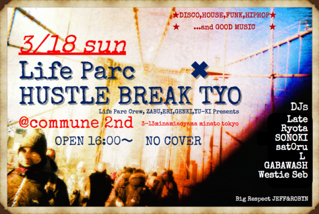 Life Parc × Hustle Break TYO