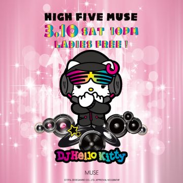 HIGH FIVE MUSE 2018.3.10 10PM OPEN