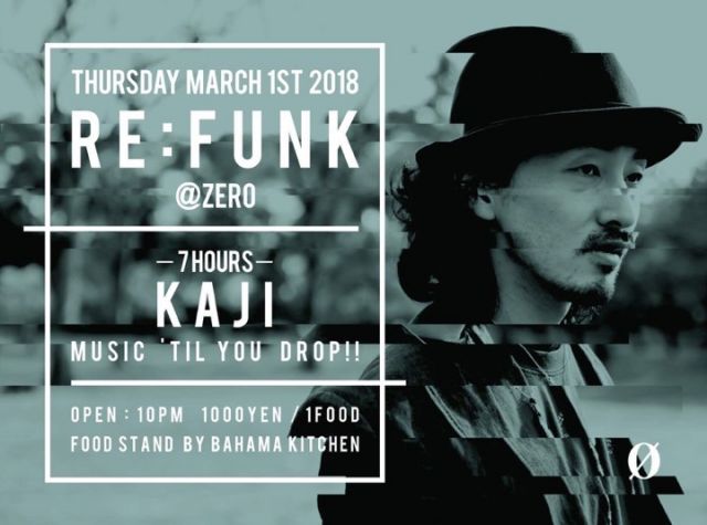 RE:FUNK “DJ KAJI – 7 HOURS – MUSIC ‘TIL YOU DROP!!”