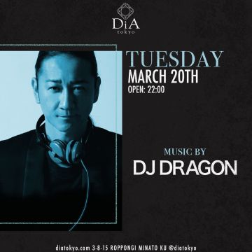 　　　　　　TUESDAY @ DiA tokyo