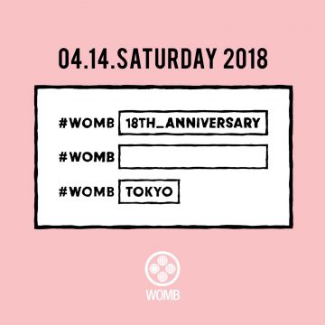 WOMB 18TH ANNIVERSARY -#WOMB [            ]-