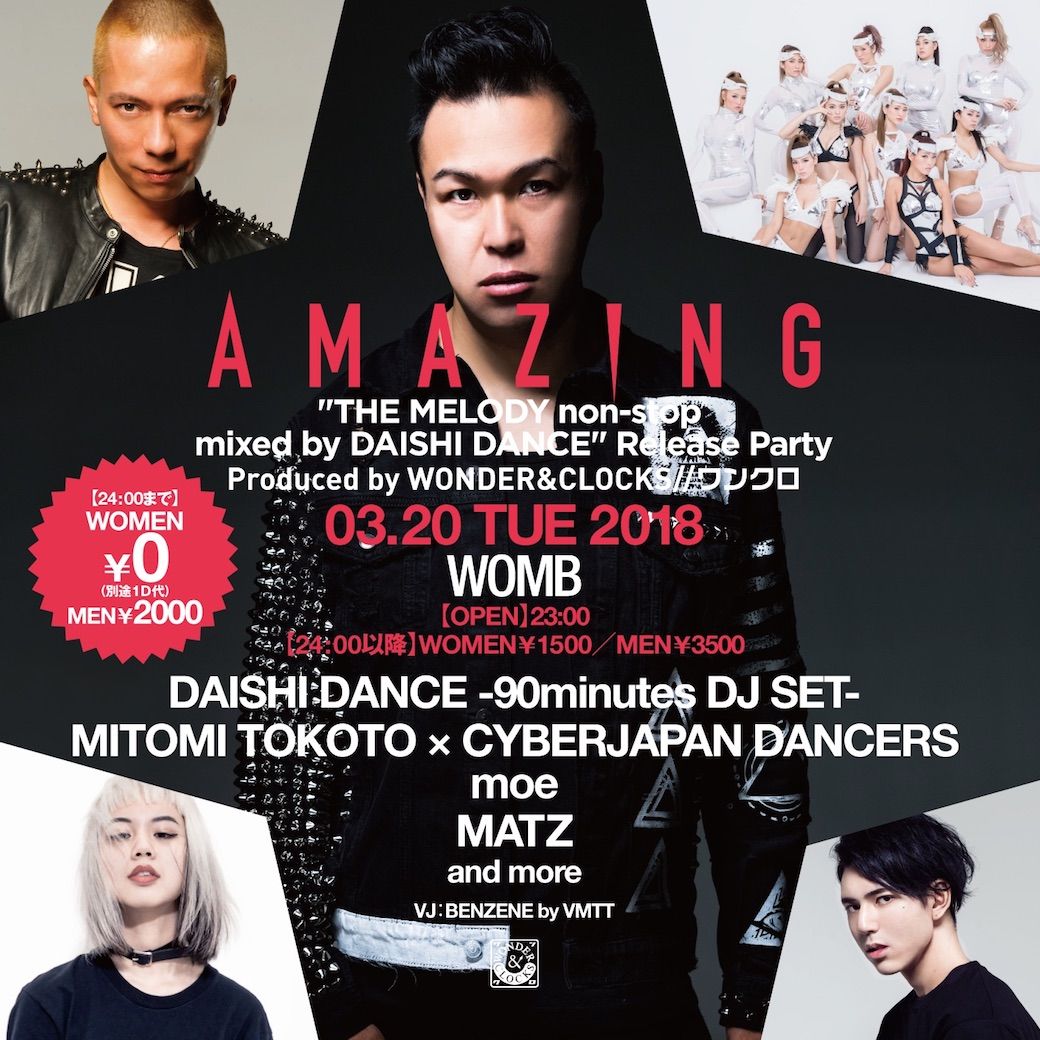 AMAZING "THE MELODY non-stop mixed by DAISHI DANCE" Release Party Produced by WONDER&CLOCKS//ワンクロ