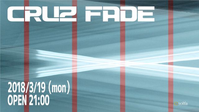 CRUZ FADE