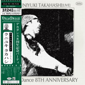DecaDance 8th Anniversary feat. KUNIYUKI TAKAHASHI[LIVE]