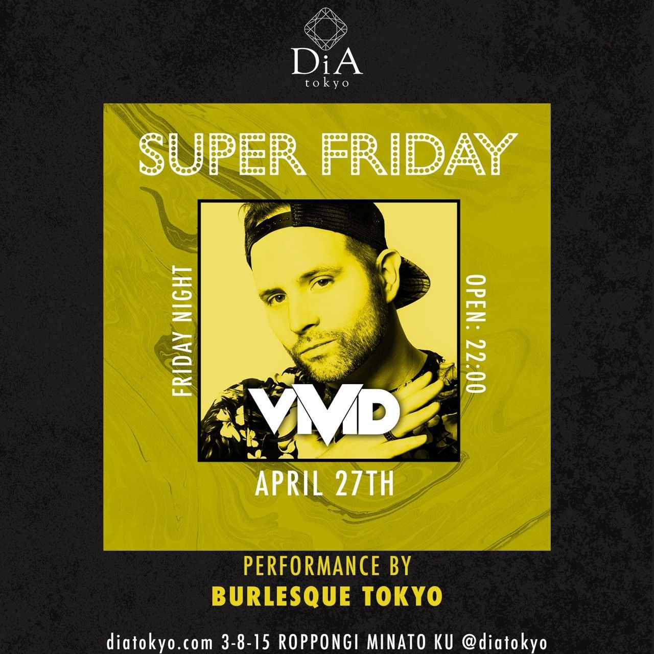 　　　　　　SUPER FRIDAY @ DiA tokyo