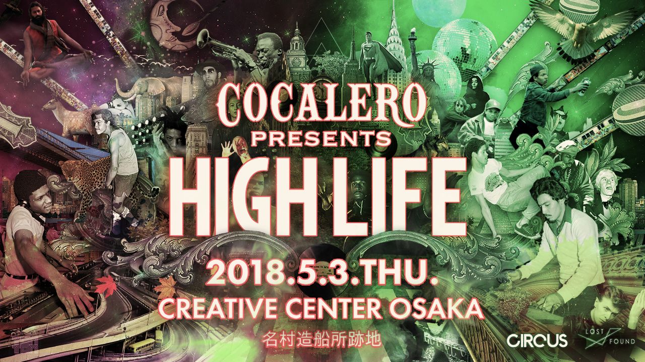 COCALERO presents HIGH LIFE
