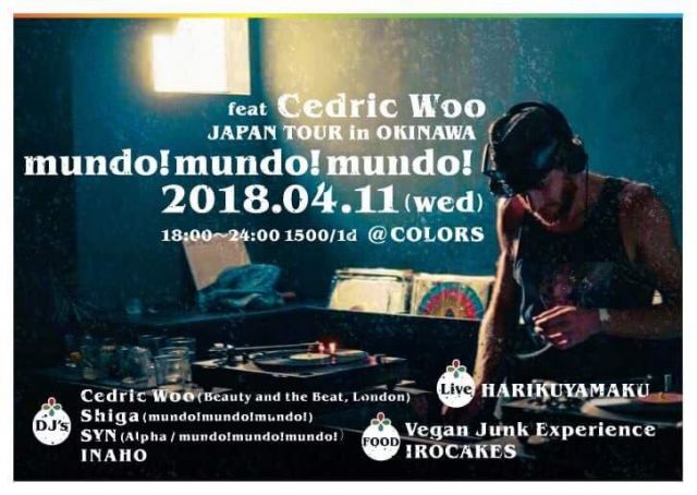 mundo!mundo!mundo! Vol.2 feat Cedric Woo  JAPAN TOUR in OKINAWA