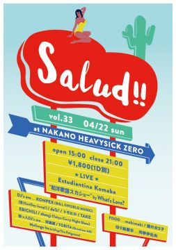 Salud!! vol.33【15:00~21:30】