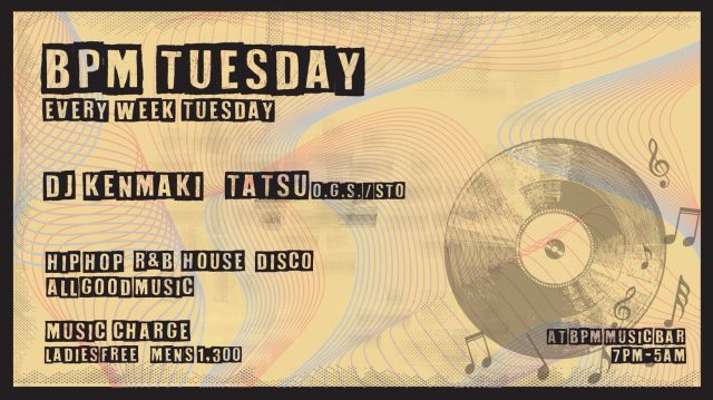 BPM TUESDAY