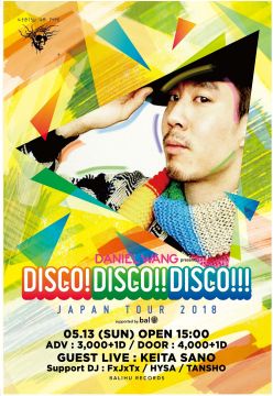 DANIEL WANG presents DISCO! DISCO!! DISCO!!! JAPAN TOUR 2018 supported by bal 