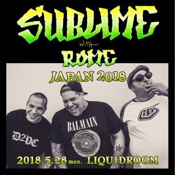 Sublime with Rome JAPAN 2018