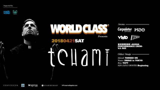 WORLD CLASS Presents Tchami in Tokyo Supported by ROAD TO S2O JAPAN&amp;earth water
