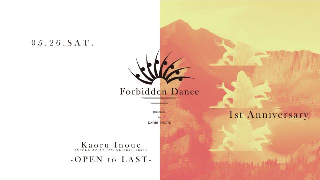 Forbiden Dance -1st Anniversary- Kaoru Inoue OPEN to LAST