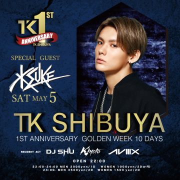 TK SHIBUYA 1st ANNIVERSARY