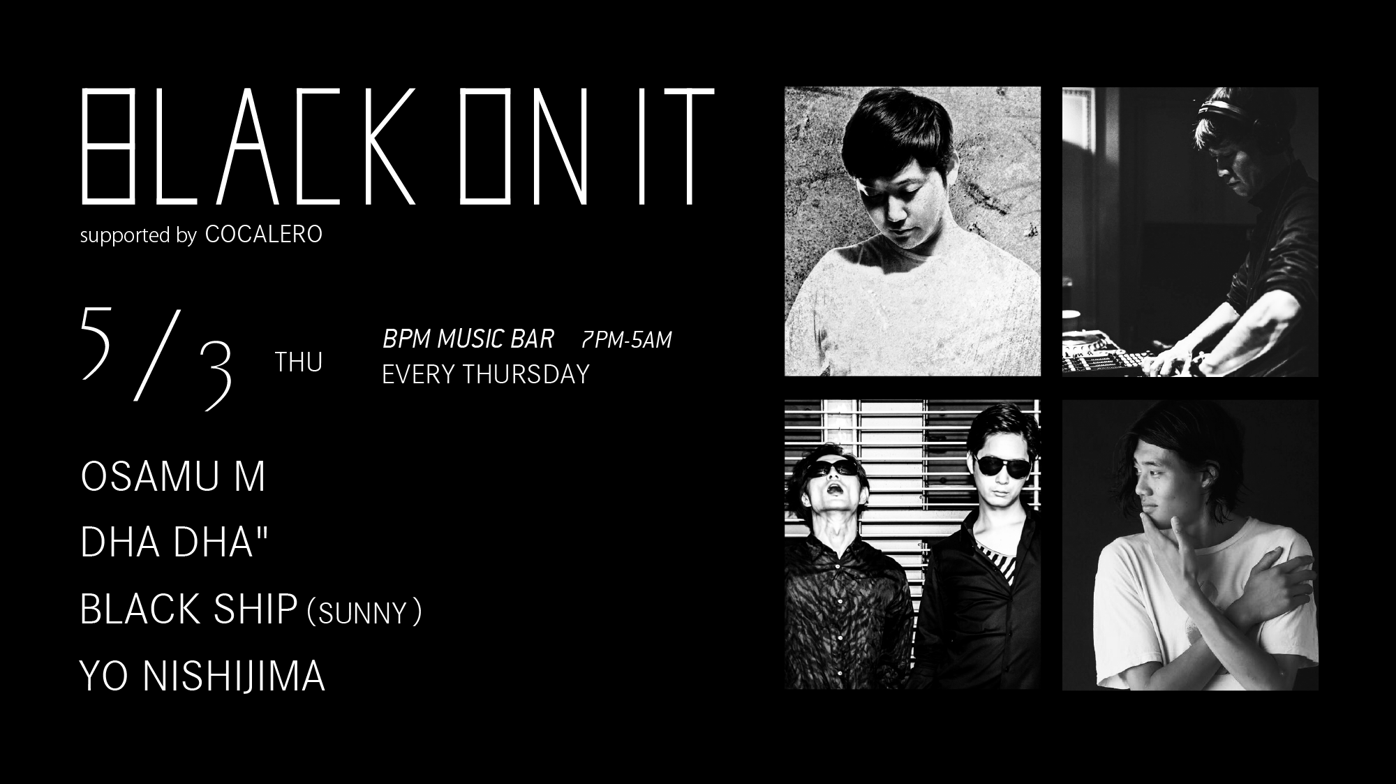 BLACK ON IT Supported by COCALERO