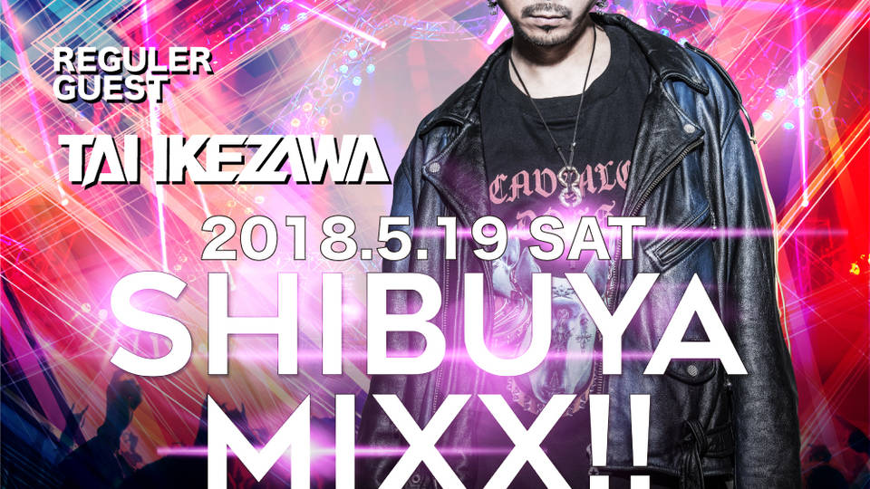 SHIBUYA MIXX!!