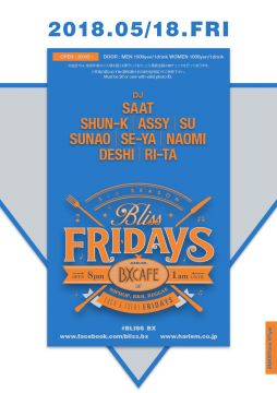 AFTER WORK EACH & EVERY FRIDAYS BLISS FRIDAYS