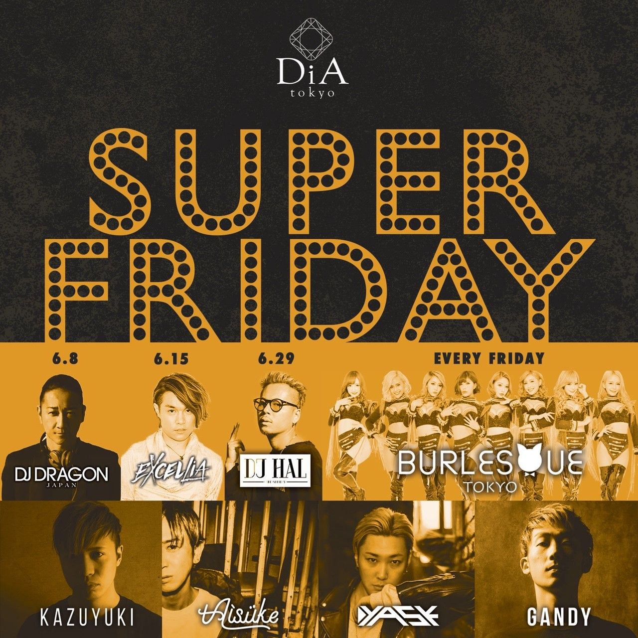 　　　　　　SUPER FRIDAY @ DiA tokyo