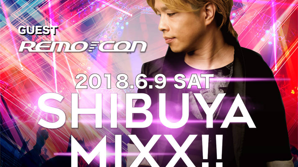 SHIBUYA MIXX!!