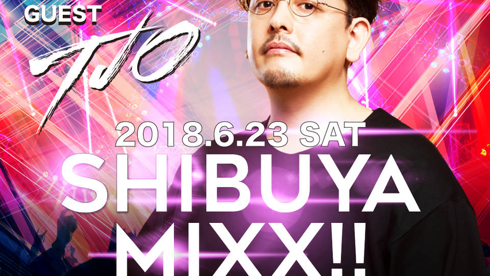 SHIBUYA MIXX!!