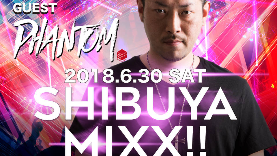 SHIBUYA MIXX!!