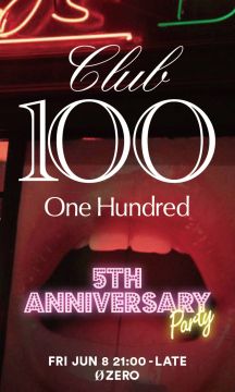 CLUB100 (One Hundred) -5th Anniversary Party-