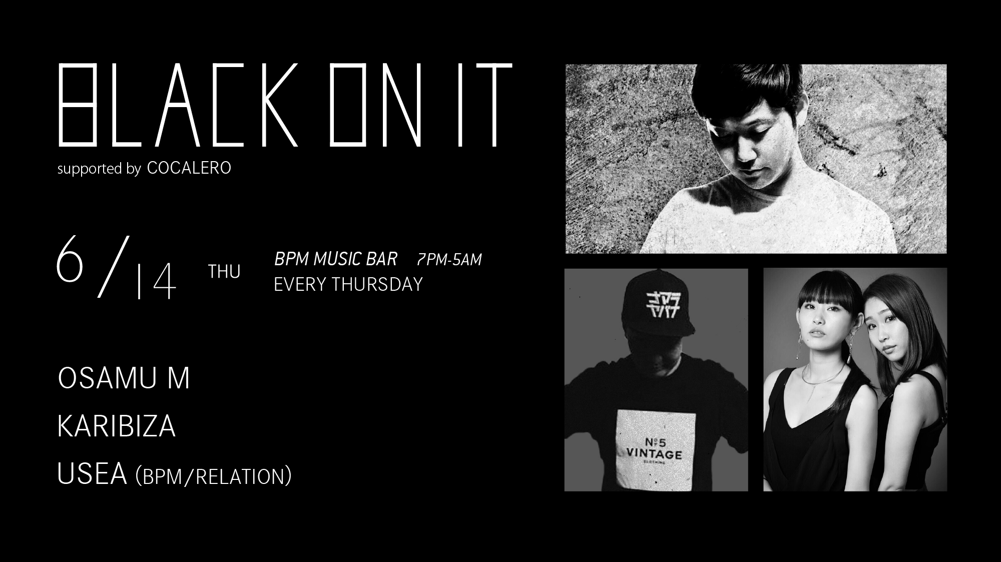 BLACK ON IT Supported by COCALERO