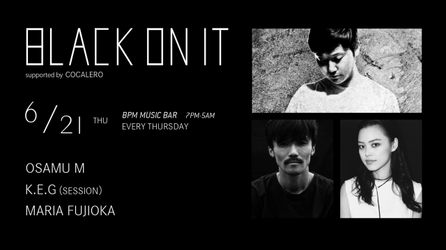 BLACK ON IT Supported by COCALERO