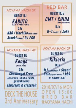 DECK THE HOUSE 3rd Anniversary @ RED BAR & aoyama hachi