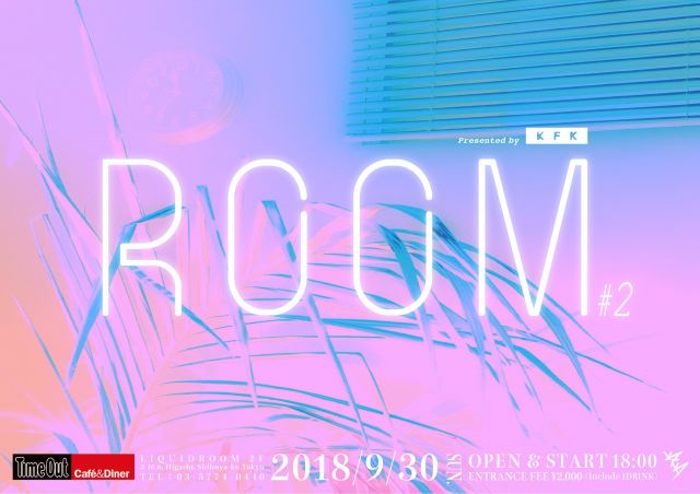 KFK Presents『ROOM #2』 