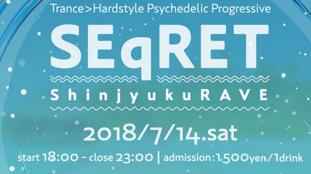 SEqRET ~Shinjyuku RAVE~