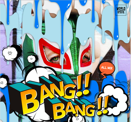 WORLD BANG BANG  五山送り火