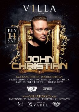 7月14日(土) Tiestoの盟友であるオランダ出身のDJ/プロデューサー John Christian の初来日公演がVILLA TOKYOにて開催！