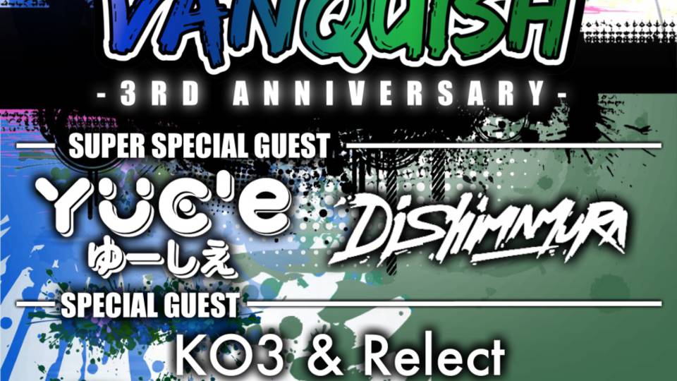 VANQUISH 3RD ANNIVERSARY