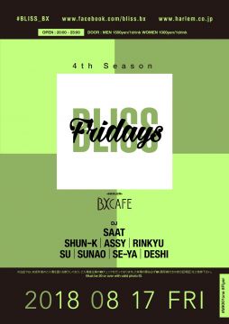 AFTER WORK EACH & EVERY FRIDAYS BLISS FRIDAYS