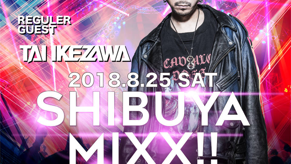 SHIBUYA MIXX!!